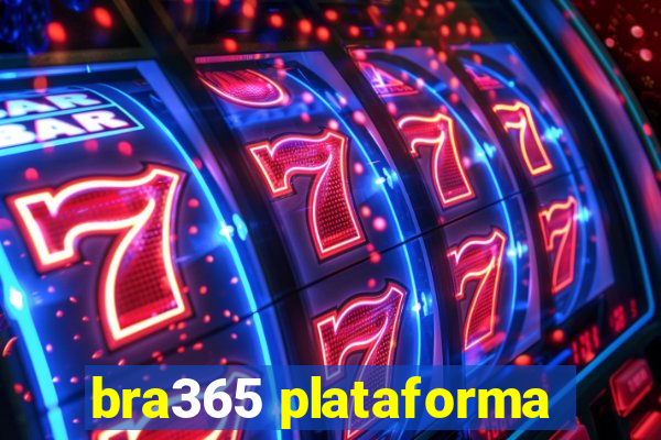 bra365 plataforma